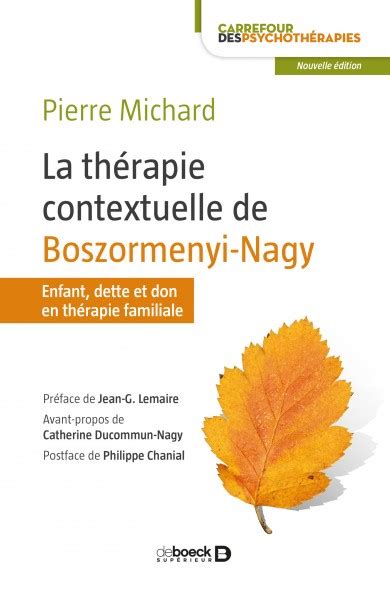 From family therapy to a psychology of relationships: La thérapie contextuelle de Boszormenyi-Nagy | De Boeck Supérieur