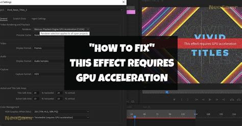 How To Fix The Effect Requires Gpu Acceleration Neogamr