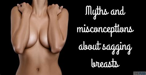 Sagging Breasts Myths And Truths The Fuss
