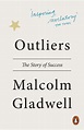 Outliers by Malcolm Gladwell - Penguin Books Australia
