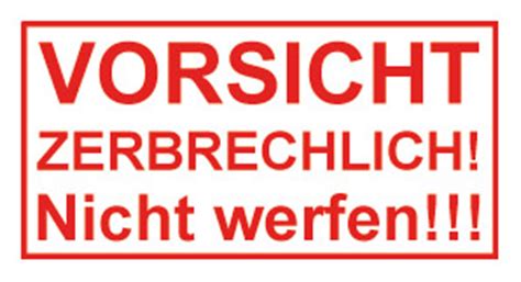 So ein aufdruck geben, was ich vergessen habe. Vorsicht Zerbrechlich LOGO zum ausdrucken? (Versand ...