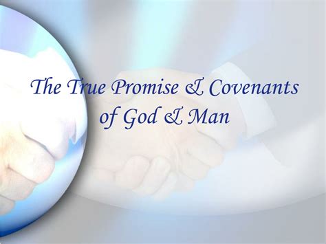 Ppt The True Promise And Covenants Of God And Man Powerpoint Presentation