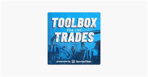 Toolbox For The Trades On Apple Podcasts