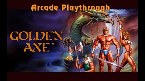 Golden Axe Arcade Playthrough Youtube