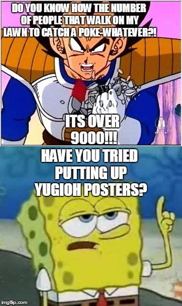 Again a meme to build up this page and the contest list in my journal dragon ball z meme version 1 part 2 of 4. DO YOU KNOW HOW THE NUMBER OF PEOPLE THAT WALK ON MY LAWN ...
