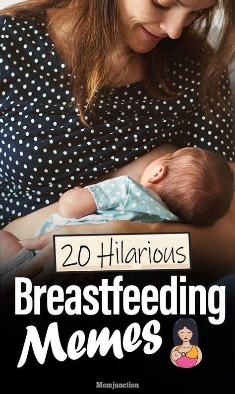 Breastfeeding Memes That Capture The Hilarity Of Nursing Nurse