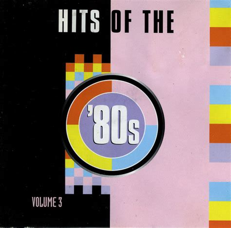 Hits Of The 80s Volume 3 1996 Cd Discogs