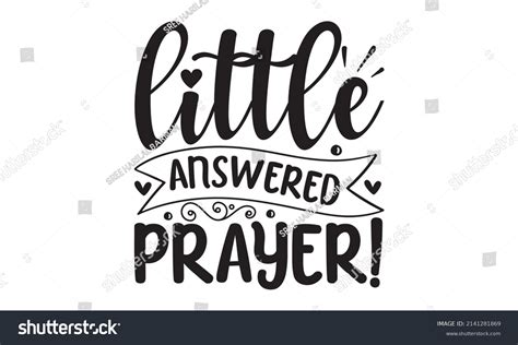 Little Answered Prayer Hand Lettering Quotes Stock Vector Royalty Free