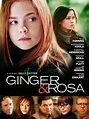 Ginger & Rosa (2012) - Rotten Tomatoes
