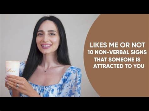 Signs Of Attraction Body Language Signs That Someone Is Attracted To You Youtube