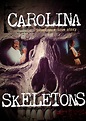 Carolina Skeletons (1991) - WatchSoMuch