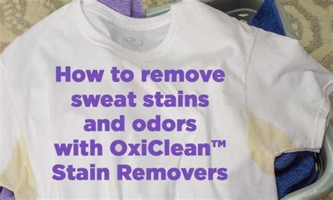 How To Remove Sweat Stains Oxiclean™ Stain Solutions Armpitsbumps