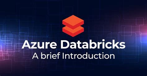 Azure Databricks A Brief Introduction In 2021 Azure Data Services