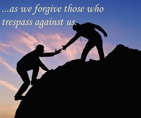 As We Forgive Those Who Trespass Against Us