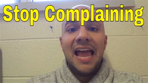 How To Stop Complaining With 2 Simple Steps Youtube