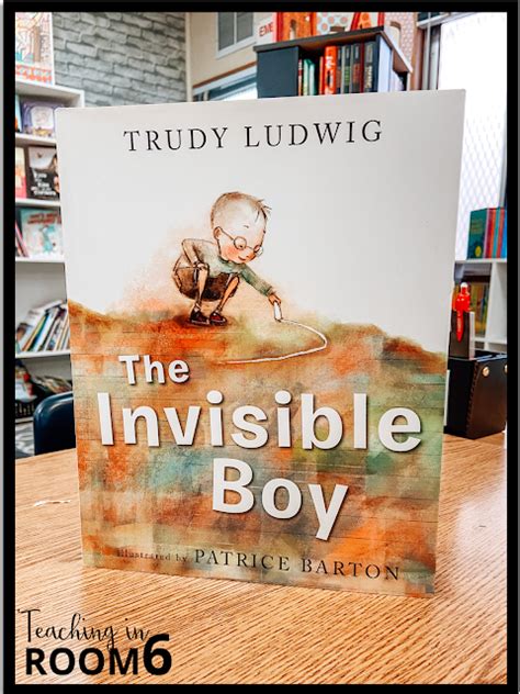 Picture Book Sel The Invisible Boy Teaching In Room 6