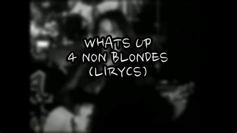 Non Blondes What S Up Lyrics Video Youtube