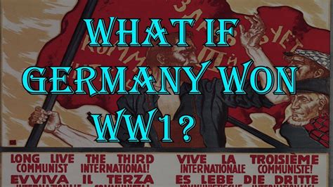 What If The Central Powers Won World War 1 Part 1 Youtube
