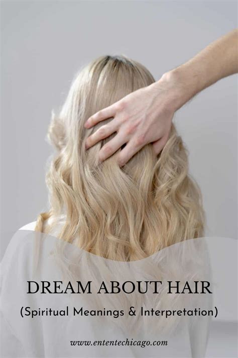Dream About Hair Spiritual Meanings And Interpretation