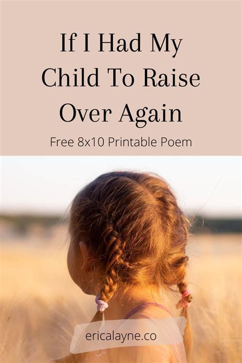 If I Had My Child To Raise Over Again Printable Gentle Parenting