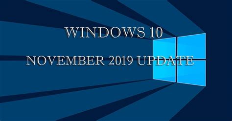 Windows 10 November 2019 Update Fecha Oficial De Lanzamiento