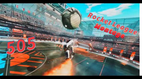 505 Rocket League Montage Youtube