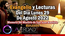 EVANGELIO DEL DÍA LUNES 29 DE AGOSTO 2022. MARCOS 6, 17-29 / REFLEXIÓN ...