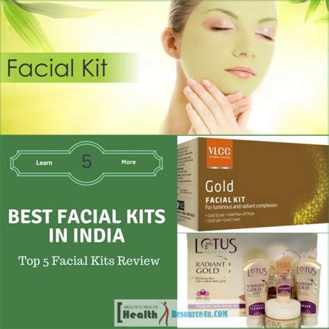 Best Facial Kits In India For Radiant Skin Top 5 Facial Kits Review