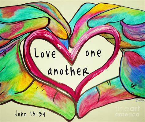 Love One Another John 13 34 Painting By Eloise Schneider Mote Pixels