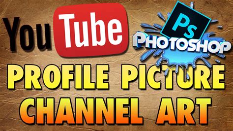 Youtube Profile Picture And Channel Art Templates Psd Free Download