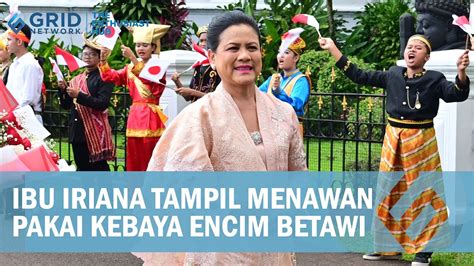 Potret Ibu Iriana Pakai Kebaya Encim Di Acara Istana Berkebaya Youtube