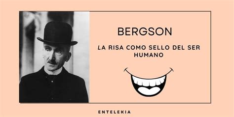 Bergson Y La Risa Como Sello Del Ser Humano