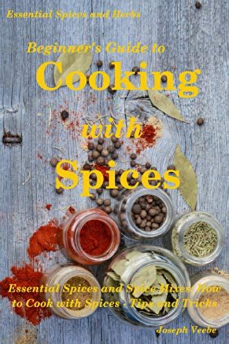 9781794268036 Beginner S Guide To Cooking With Spices 9 Essential Spices And Herbs