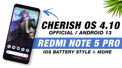 Cherish Os 410 Official For Redmi Note 5 Pro Android 13 Qpr3 Ios