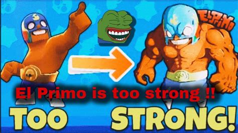 El Primo Is Too Strong Brawl Stars Youtube