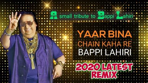 Yaar Bina Chain Kaha Re Bappi Lahari Hema Sardesai Dj Remix
