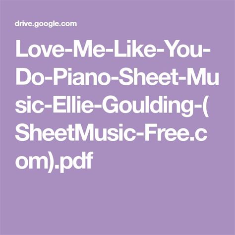 Love Me Like You Do Piano Sheet Music Ellie Goulding Sheetmusic Free