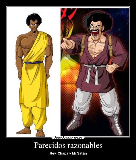The dragon ball franchise has loads and loads of characters, who have taken place in many kinds of stories, ranging from the canonical ones from the manga, the filler from the anime series, and the ones who exist in the many video games. Toku Brothers: Rey Chapa y Mr. Satán, los hermanos :D