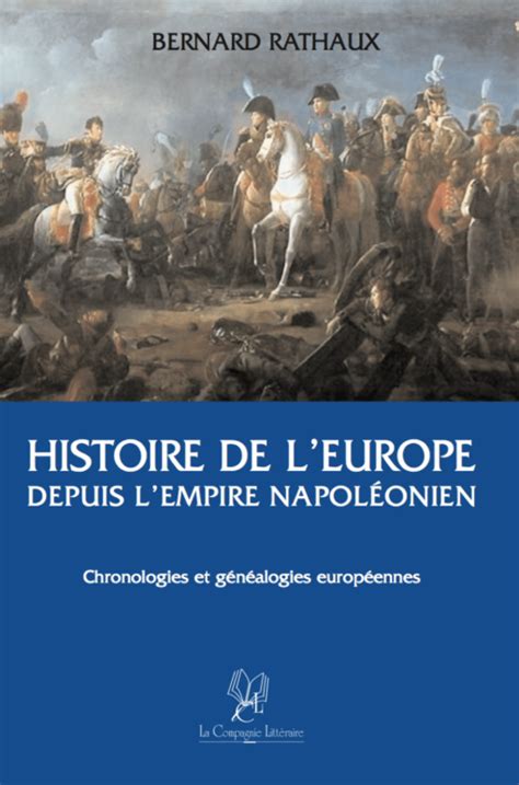 Livre Histoire De Leurope Depuis Lempire Napoléonien Bernard Rathaux