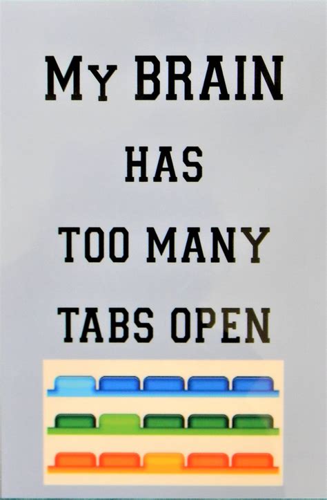 Too Many Tabs Open 4x6 Sign