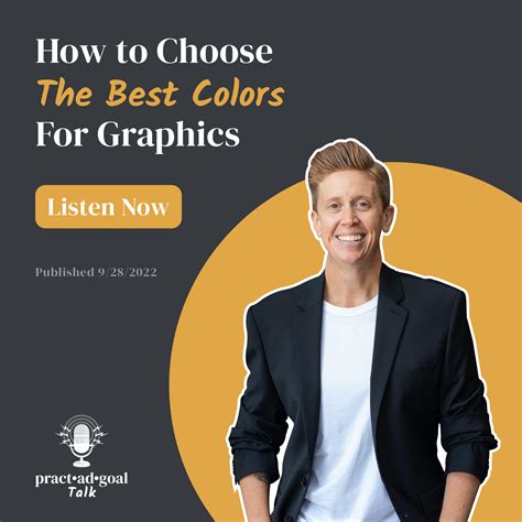 How To Choose The Best Colors For Graphics Practadgoal Talk Podcast