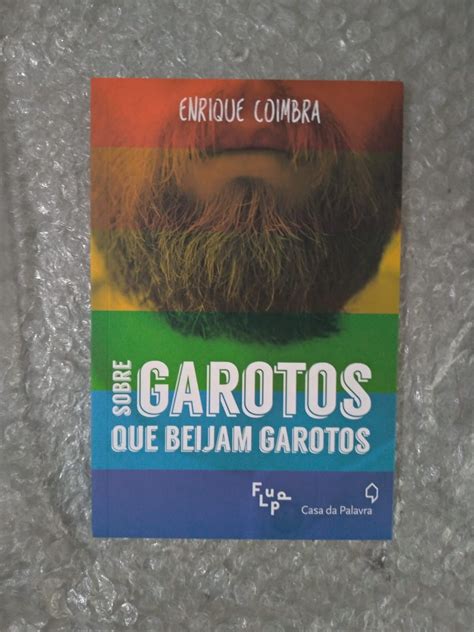 Sobre Garotos Que Beijam Garotos Enrique Coimbra Seboterapia Livros