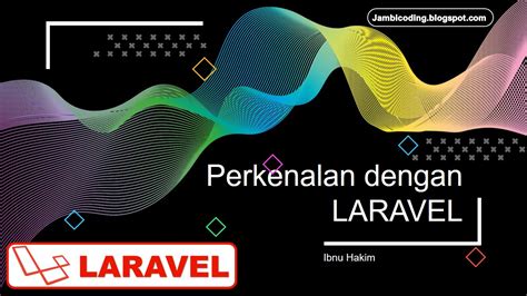 Apa Sih Framework Laravel Itu Dan Apa Kelebihannya Wak Qode My XXX Hot Girl