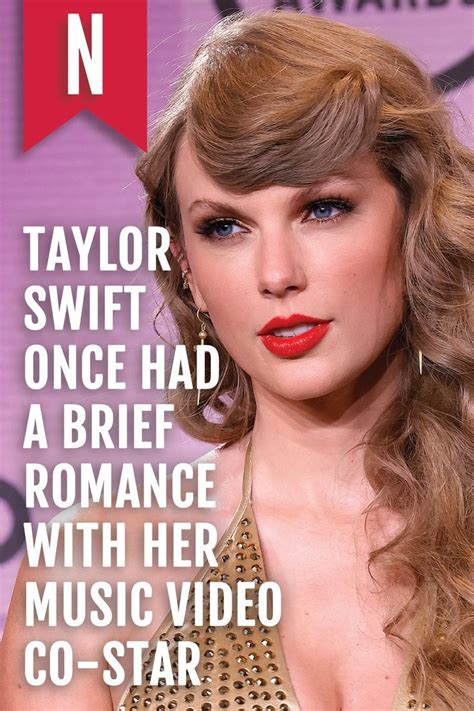 Taylor Swift Once Had A Brief Romance With Her Music Video Co Star Nicki Swift Taylor Swift