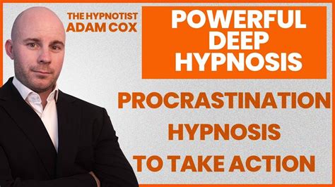 Procrastination Hypnosis To Overcome Inertia And Take Action Youtube