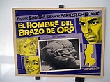 EL HOMBRE DEL BRAZO DE ORO - 1955Dir: OTTO PREMINGERCast: FRANK ...