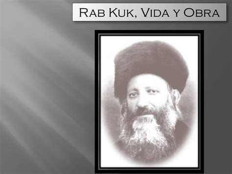 Rab Kuk Vida Y Obra Masuah Portal De Judaismo E Israel
