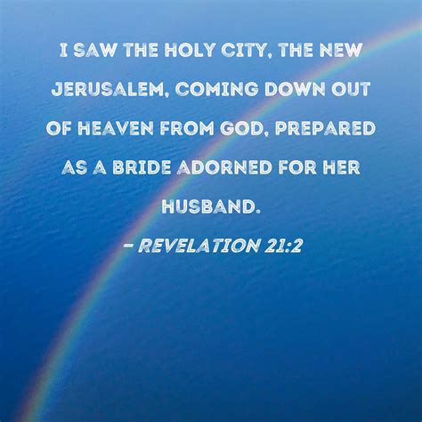 Revelation 212 I Saw The Holy City The New Jerusalem Coming Down Out