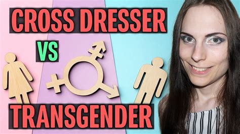 Crossdresser Vs Transgender Youtube