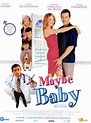 Maybe Baby Movie Poster (#3 of 3) - IMP Awards